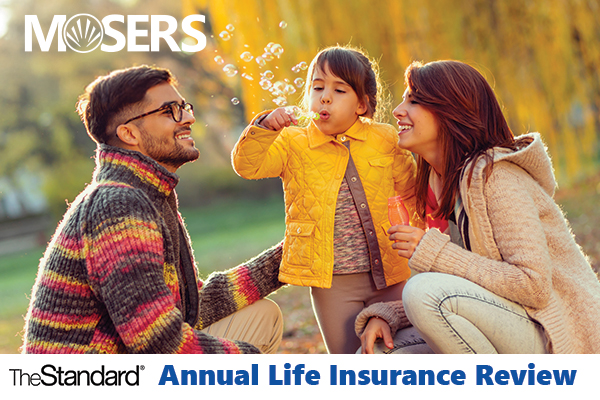 MOSERS logo with family outdoors and "The Standard Annual Life Insurance Review."